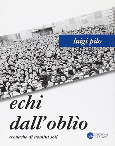 Echi dall'oblio. Cronache di uomini soli - copertina