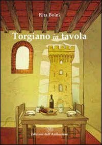 Torgiano in tavola. Ricette e riti di un territorio - copertina