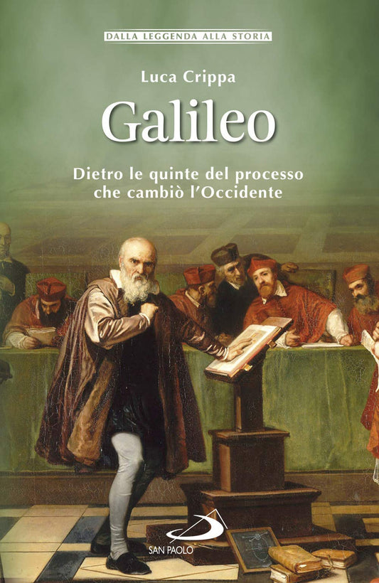 Galileo. Dietro le quinte del processo che cambiò l'Occidente - copertina