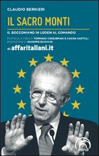 Il sacro Monti. Il bocconiano in loden al comando - copertina