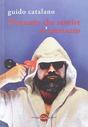 Piuttosto che morire m'ammazzo - copertina