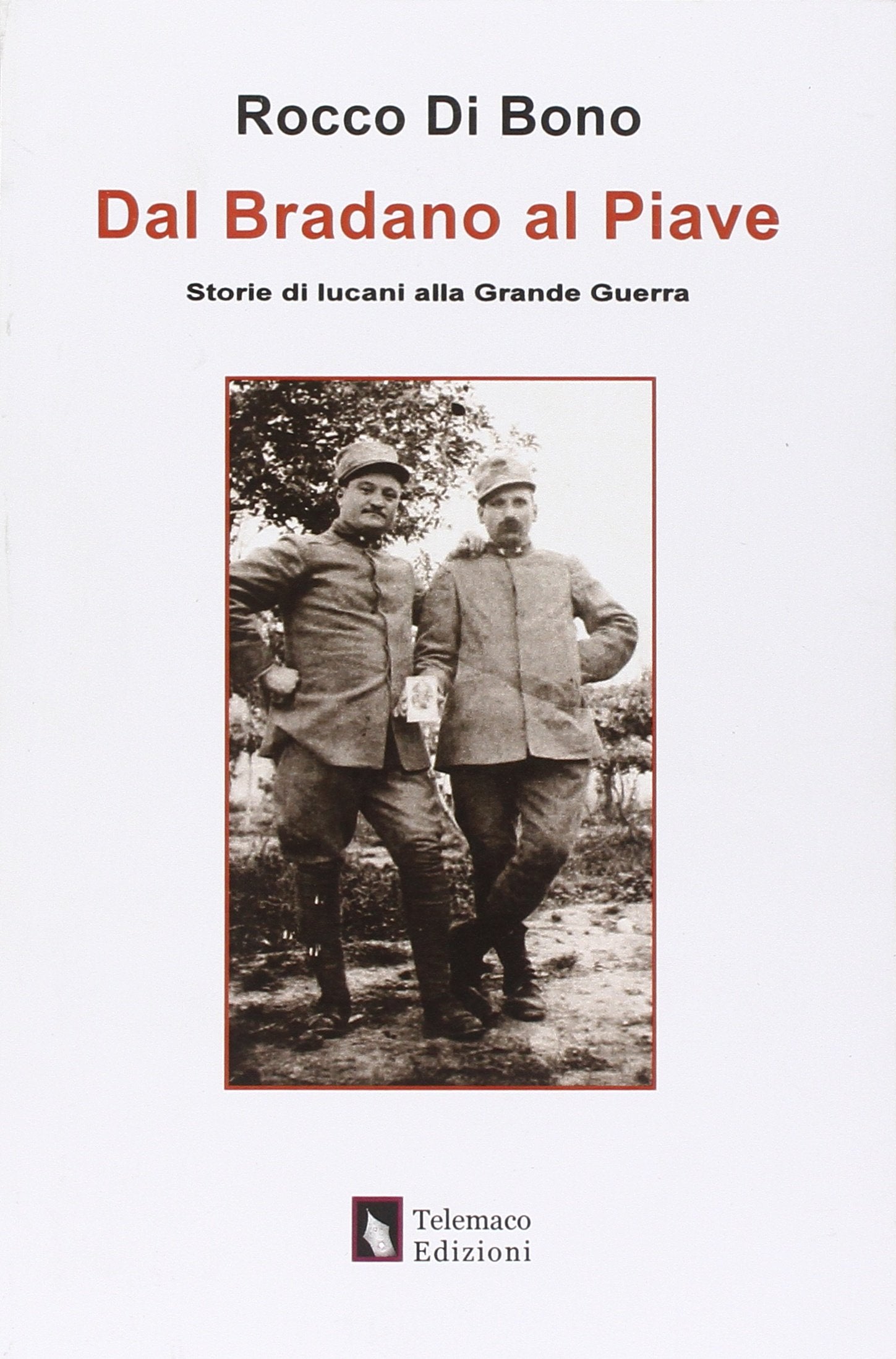 Dal Brandano al Piave. Storie di lucani alla grande guerra - copertina