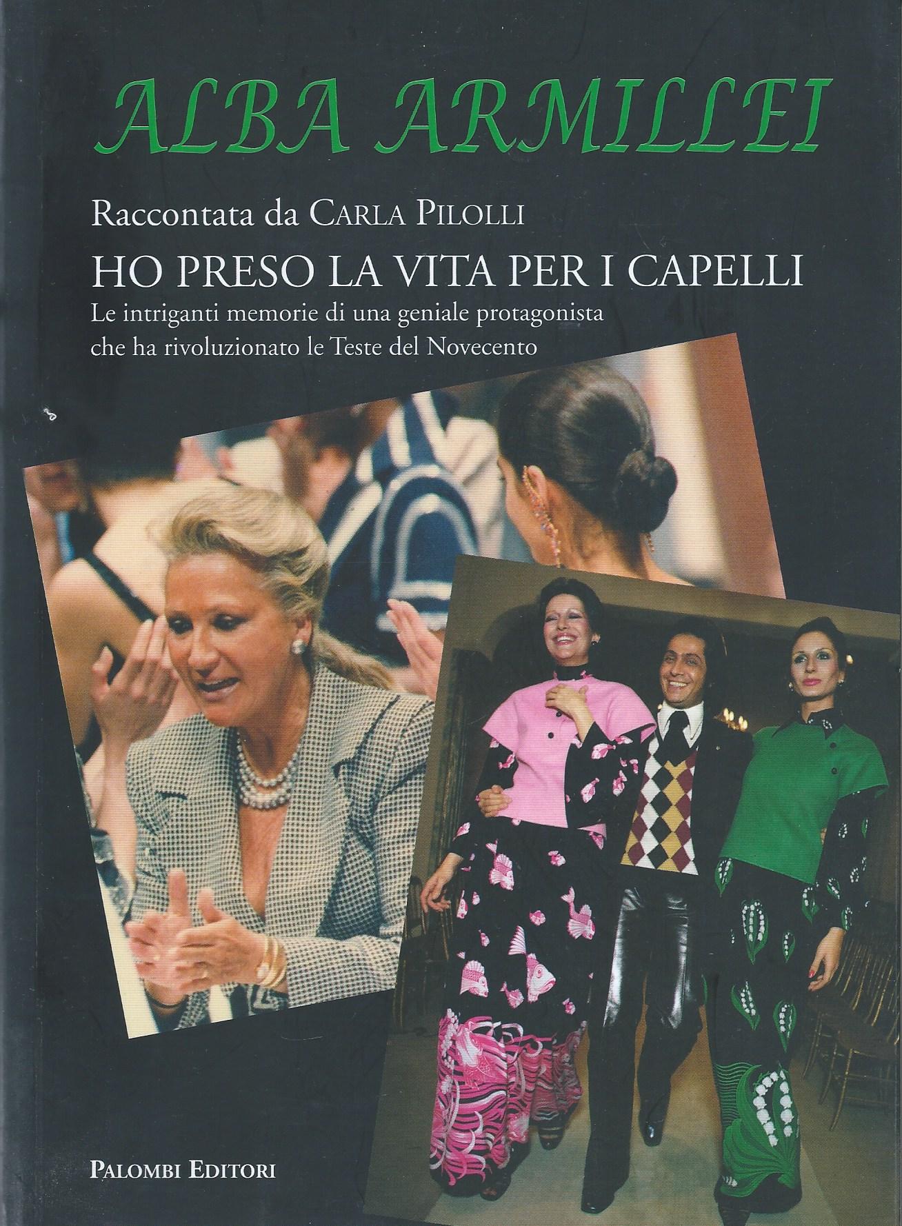 Alba Armillei. Ho preso la vita per i capelli - copertina