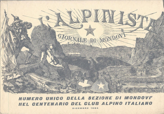 L'Alpinista. Giornale di Mondovì. Numero unico della sezione di Mondovì nel centenario del Club Alpino Italiano - copertina