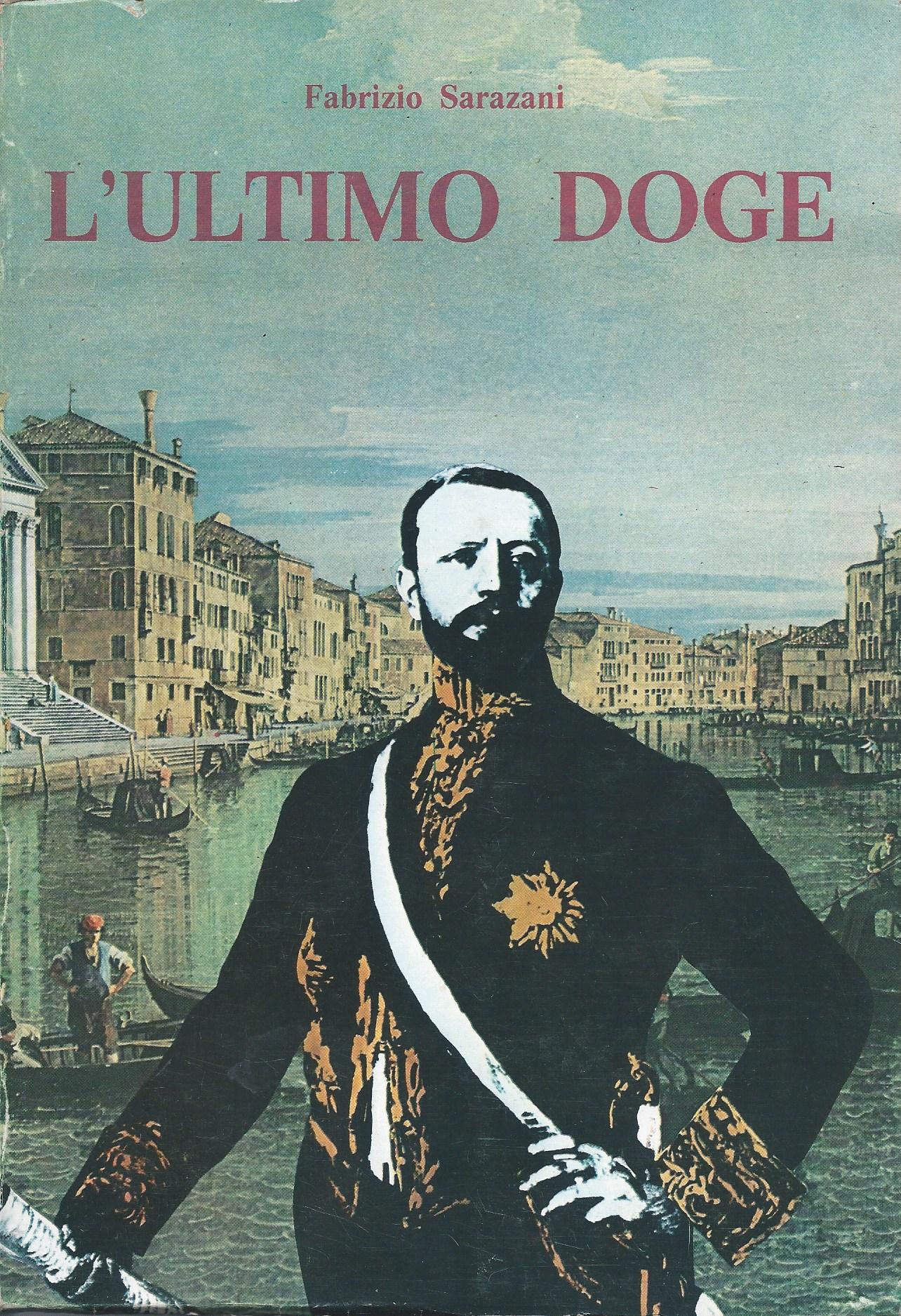L'ultimo doge. Vita di Giuseppe Volpi di Misurata - copertina