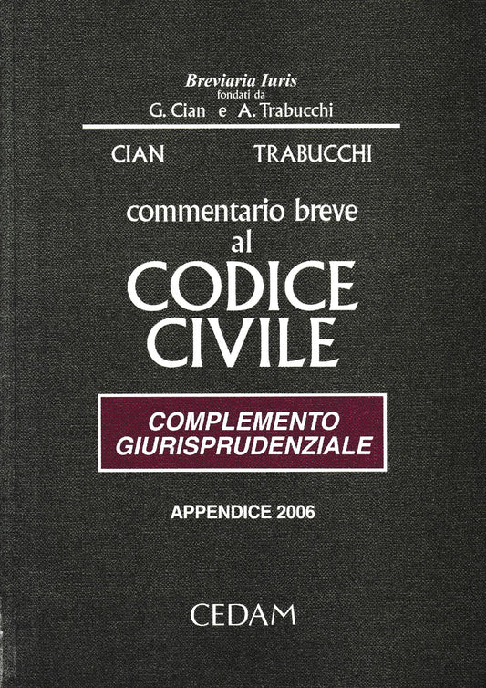 Commentario breve al Codice civile. Complemento giurisprudenziale. Appendice 2006 - copertina