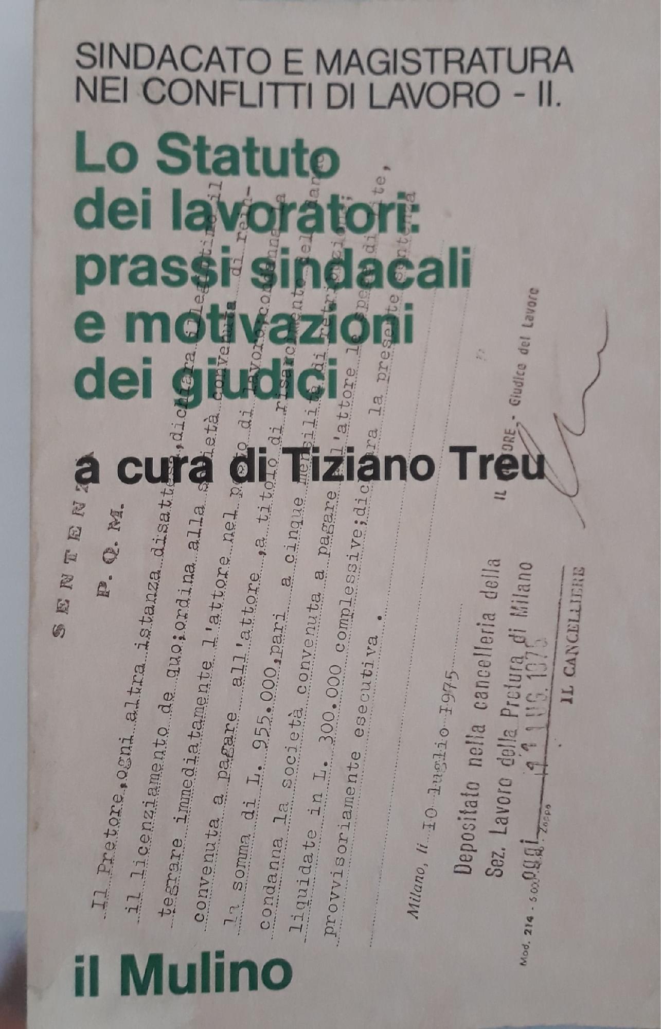 Sindacato e magistratura nei conflitti di lavoro (volume II) Lo Statuto dei lavoratori: Prassi sindacali e motivazioni dei giudici - copertina