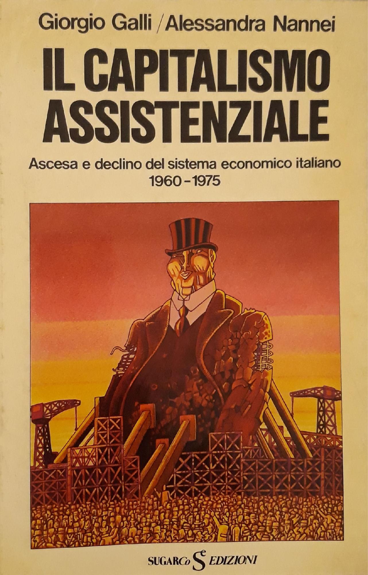 Il capitalismo assistenziale: ascesa e declino del sistema economico 1960-1975 - copertina