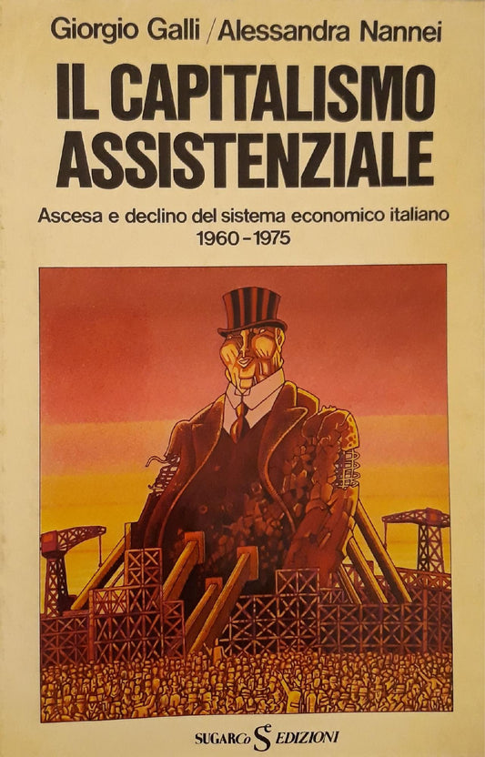 Il capitalismo assistenziale: ascesa e declino del sistema economico 1960-1975 - copertina