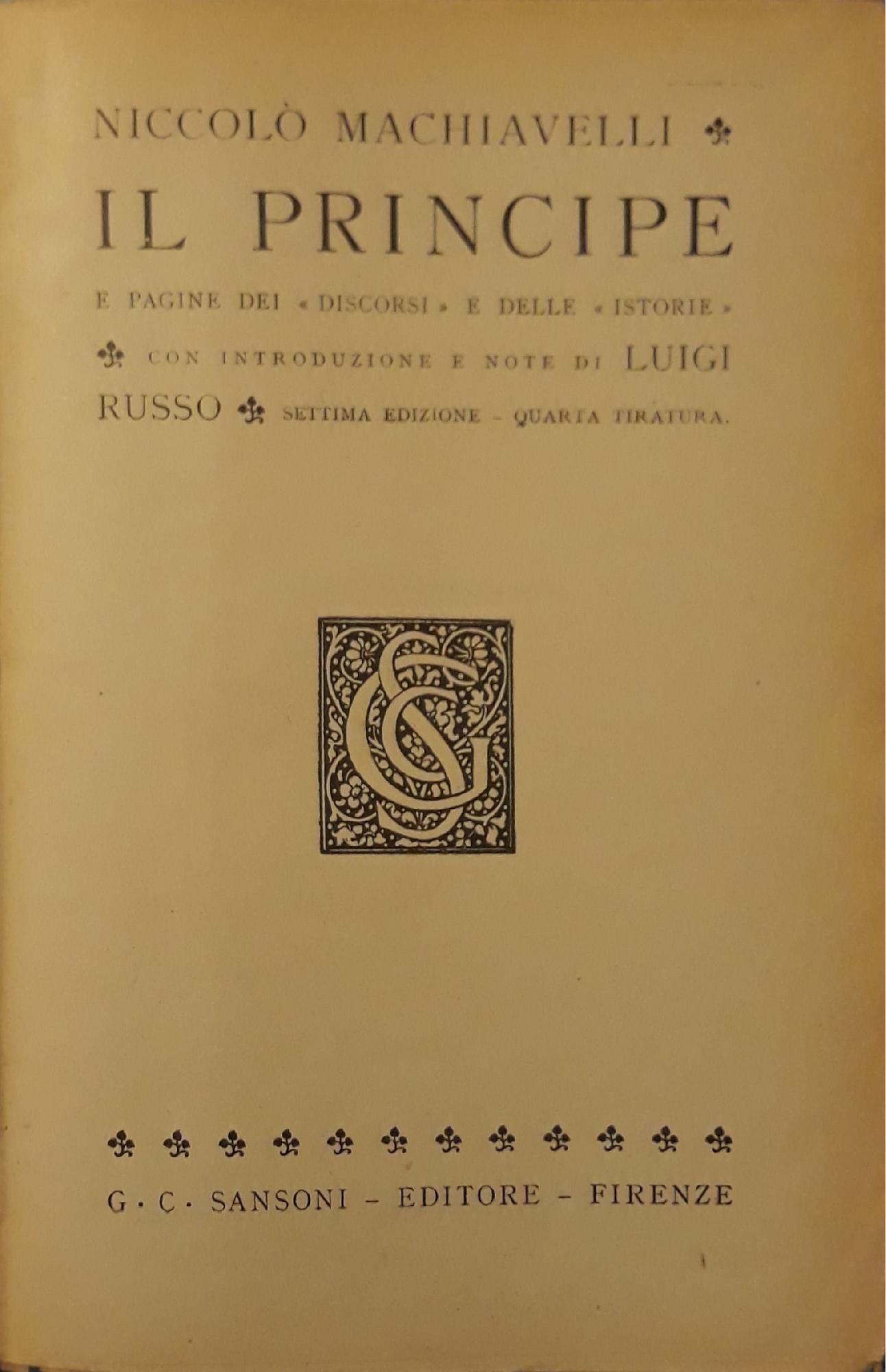 Il principe e pagine dei discorsi e delle istorie con introduzione e note di Luigi Russo - copertina