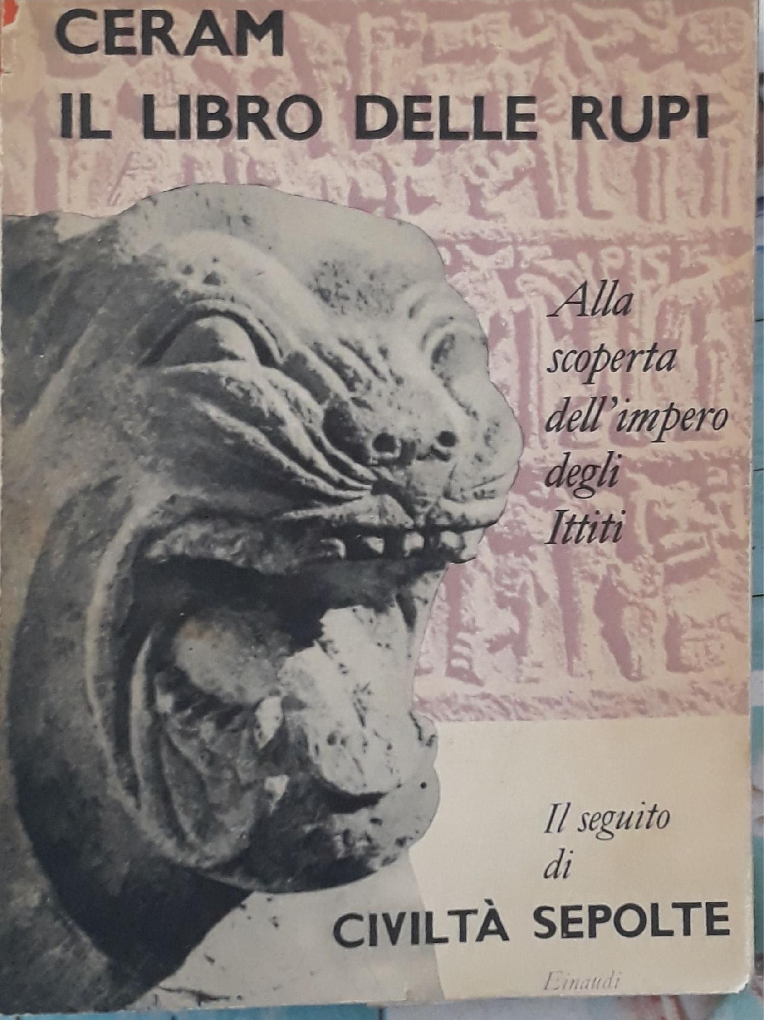 Il libro delle Rupi: alla scoperta dell'impero degli ittiti - copertina