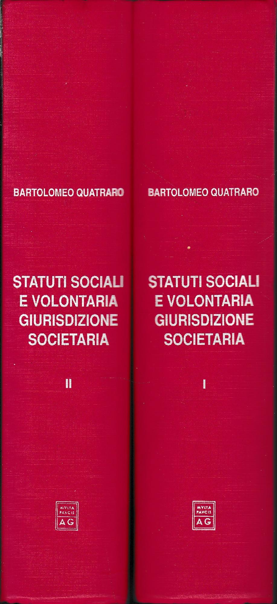 Statuti sociali e volontaria giurisdizione societaria. Due volumi. - copertina