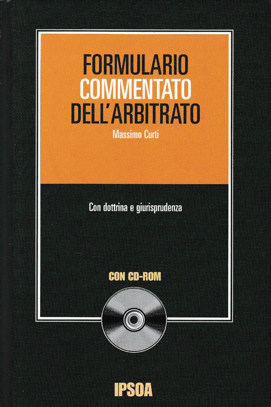 Formulario commentato dell'arbitrato. Con CD-ROM. - copertina