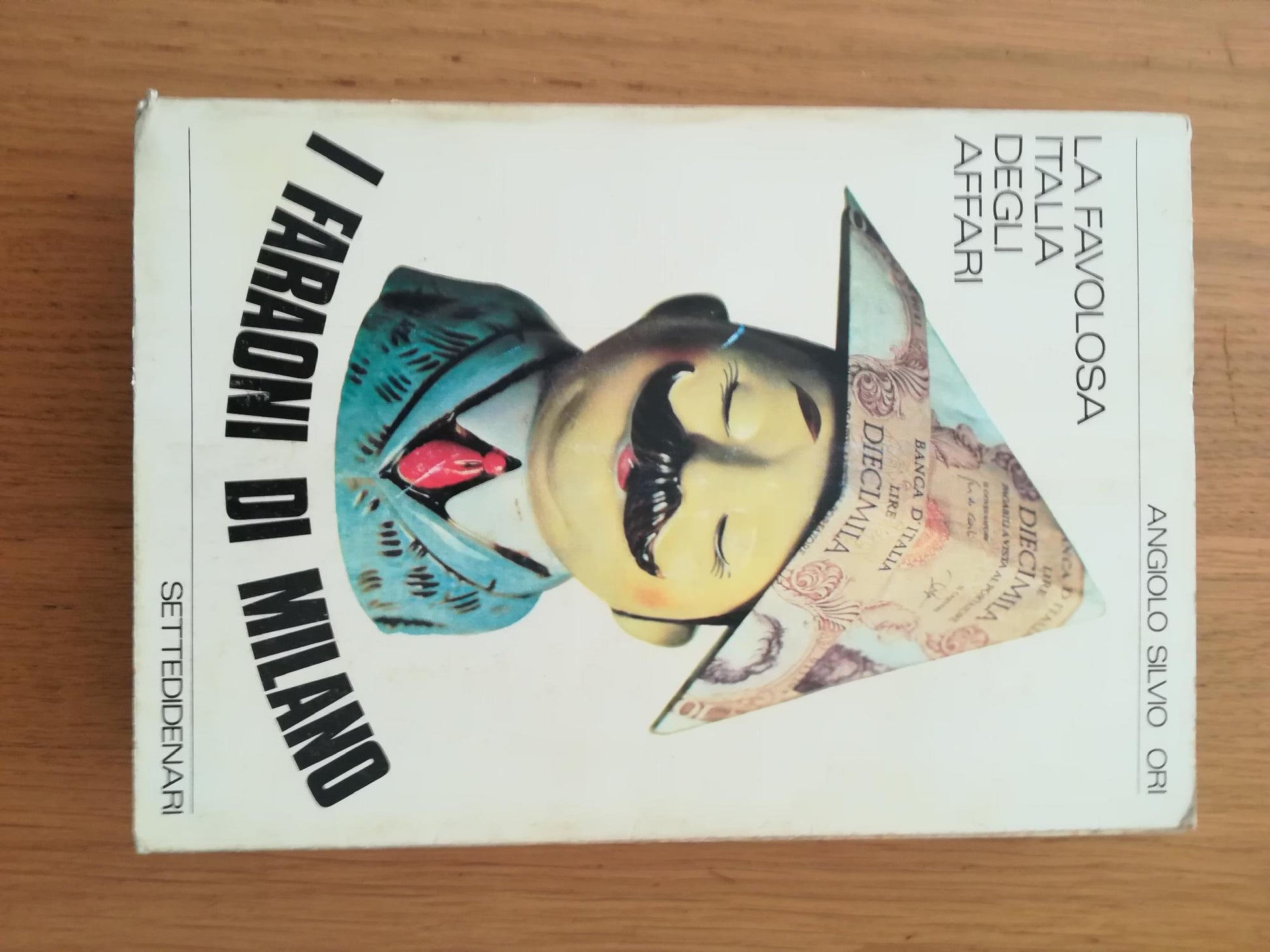 I faraoni di Milano: la favolosa Italia degli affari - copertina