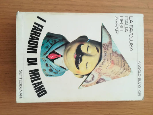 I faraoni di Milano: la favolosa Italia degli affari - copertina
