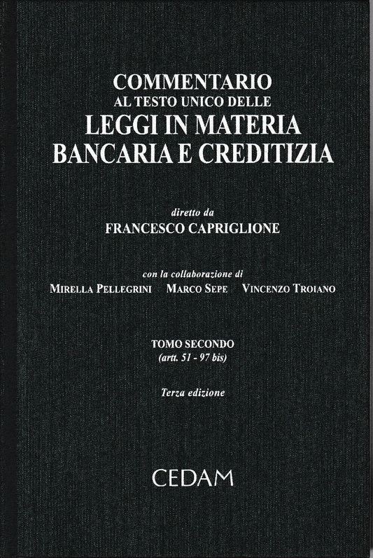 Commentario al Testo Unico delle leggi in materia bancaria e creditizia, tomo II (artt. 51-97bis) Un volume. - copertina