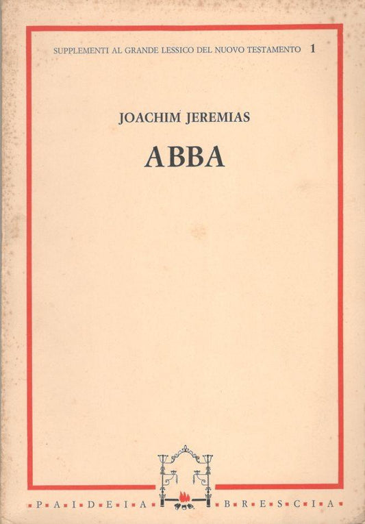 Abba. Primo supplemento al «Grande lessico del Nuovo Testamento» - copertina