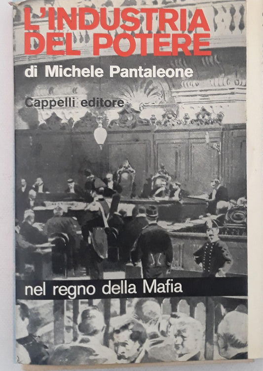 L'industria del potere: nel regno della mafia - copertina