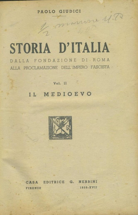 Storia d'Italia dalla fondazione di Roma alla proclamazione dell'impero fascista. Vol. II. Il medioevo - copertina