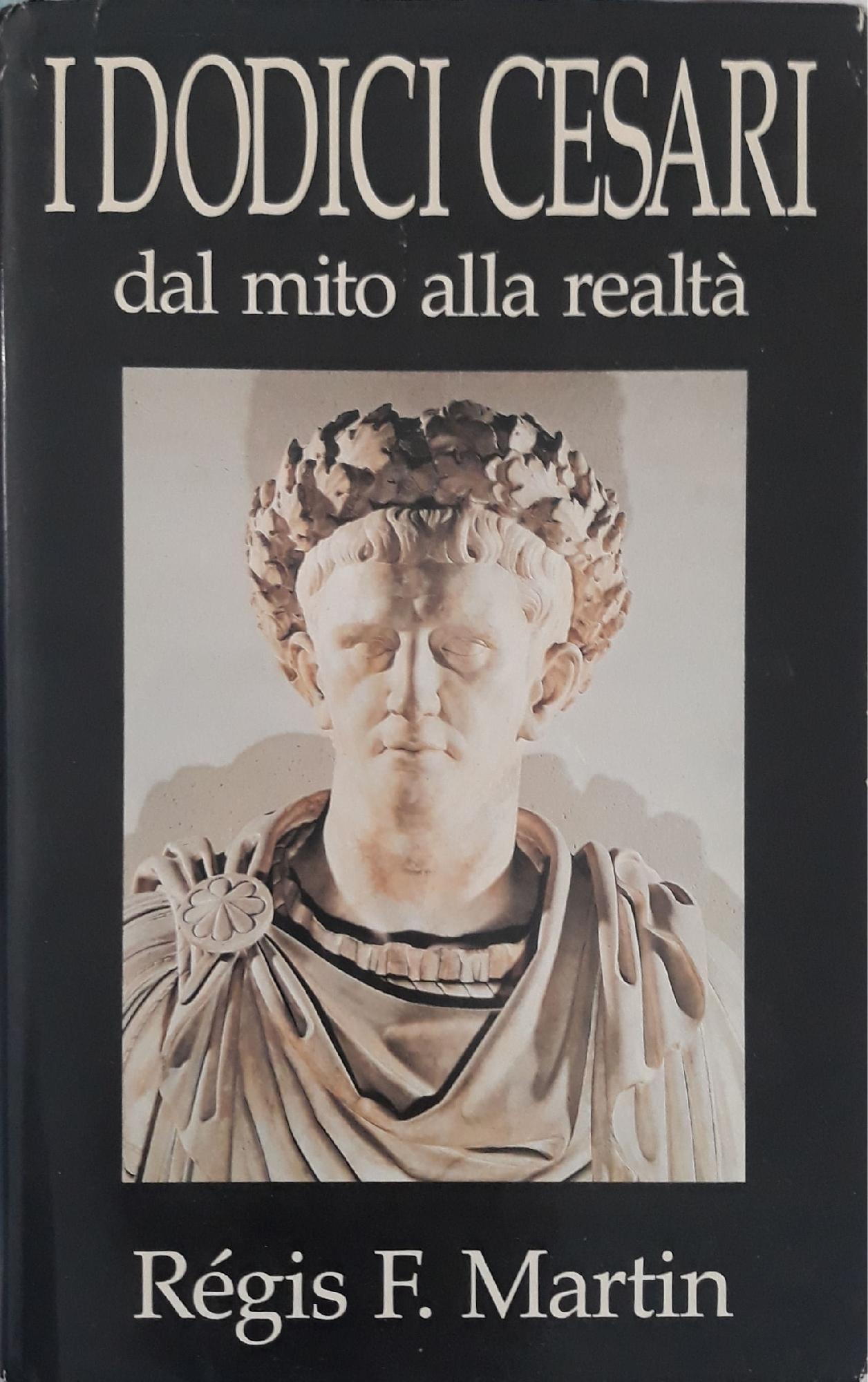 I dodici cesari dal mito alla realtà - copertina