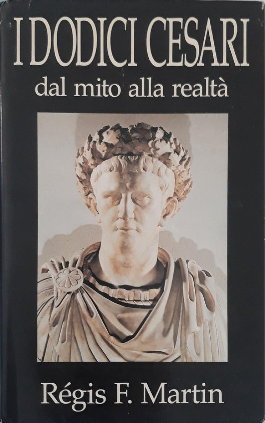 I dodici cesari dal mito alla realtà - copertina