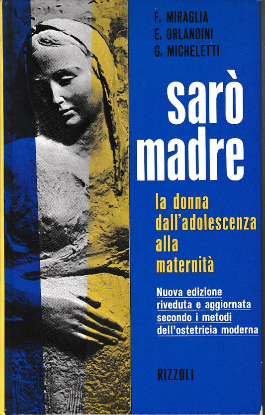 Sarò madre la donna dall'adolescenza alla maternità - copertina