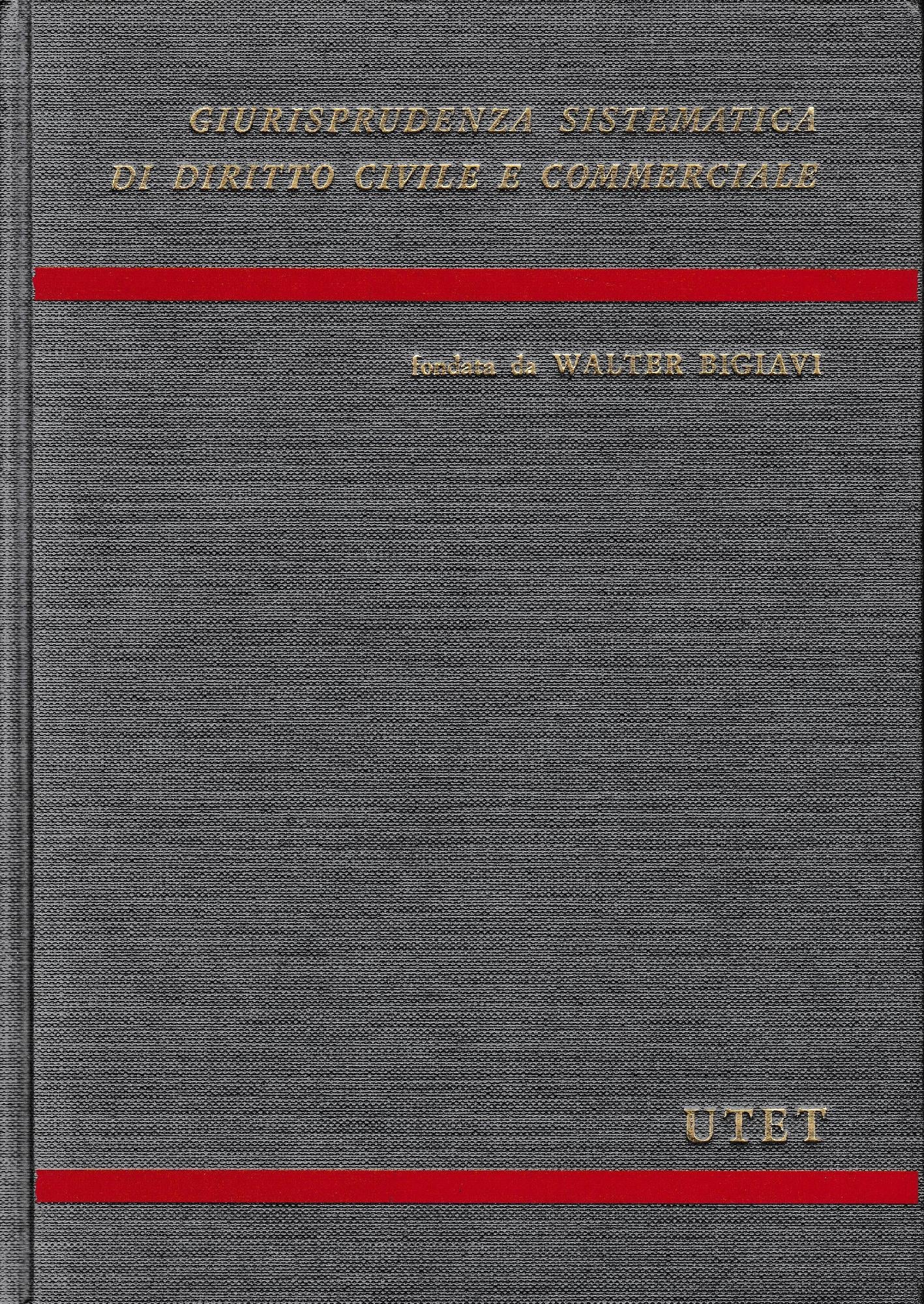 Giurisprudenza sistematica di diritto civile e commerciale. Contratti atipici, tomo I - copertina
