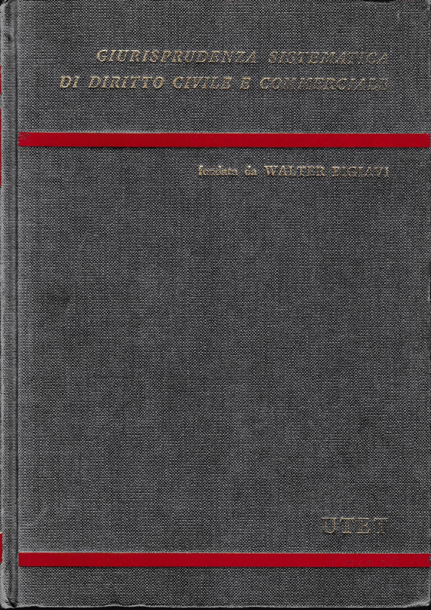 Giurisprudenza sistematica di diritto civile e commerciale.  Le successioni testamentarie (artt. 587-623 c.c.) - copertina