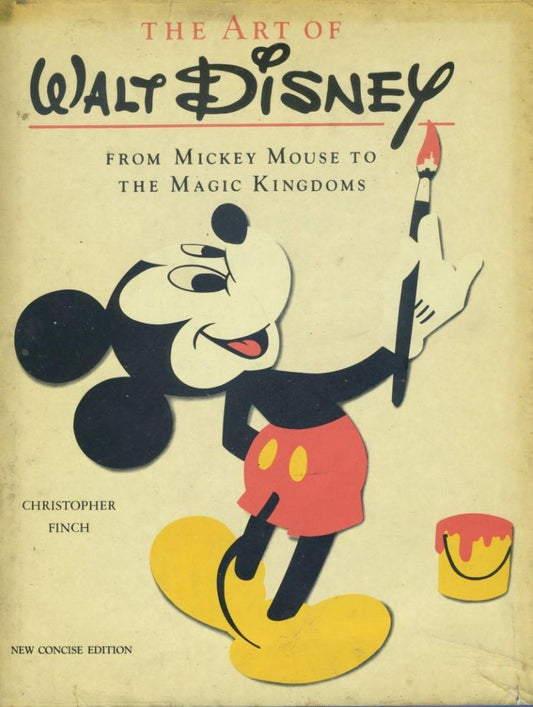 The art of Walt Disney from Mickey Mouse to the magic kingdom - copertina