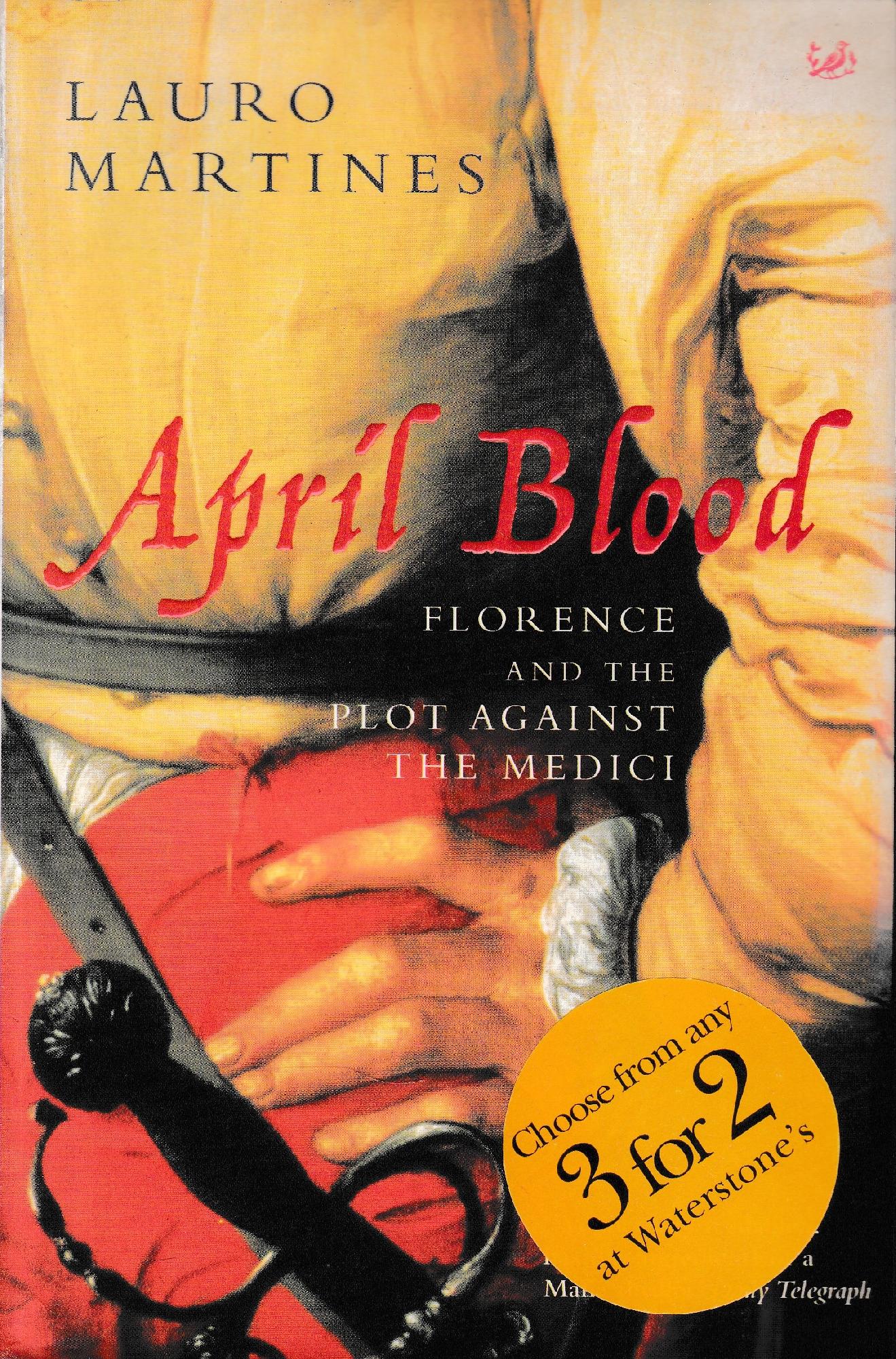 April Blood: Florence and the Plot against the Medici [Lingua inglese] - copertina