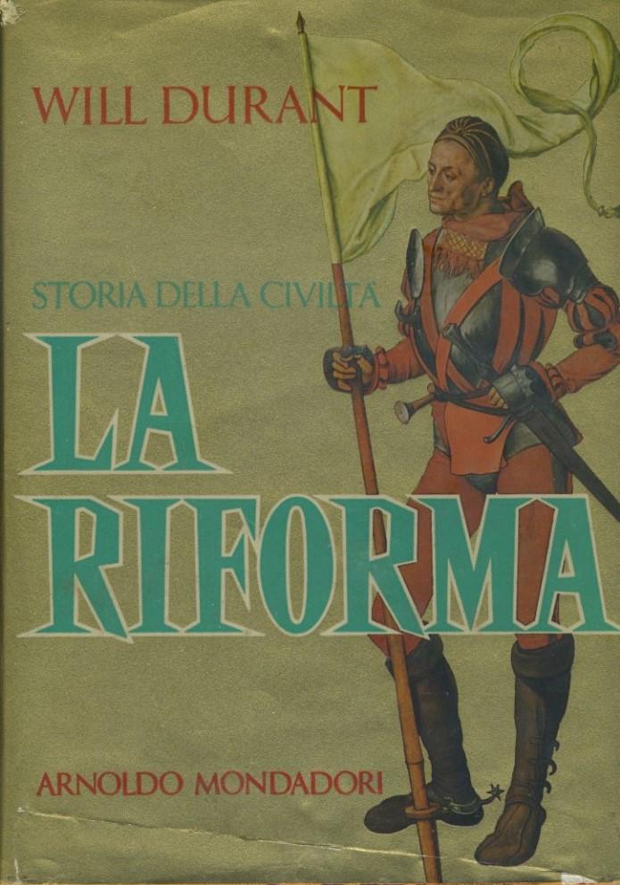 Storia della civiltà. La riforma - copertina