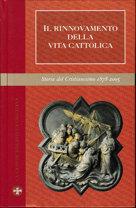 Il rinnovamento delle vita cattolica. Con 32 foto in b. n. - copertina