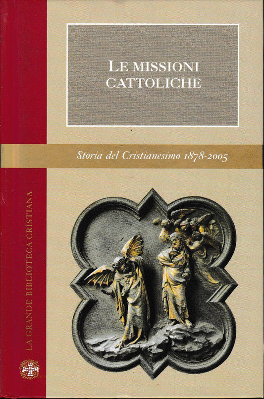 Le missioni cattoliche. Con 16 foto in b. n. - copertina