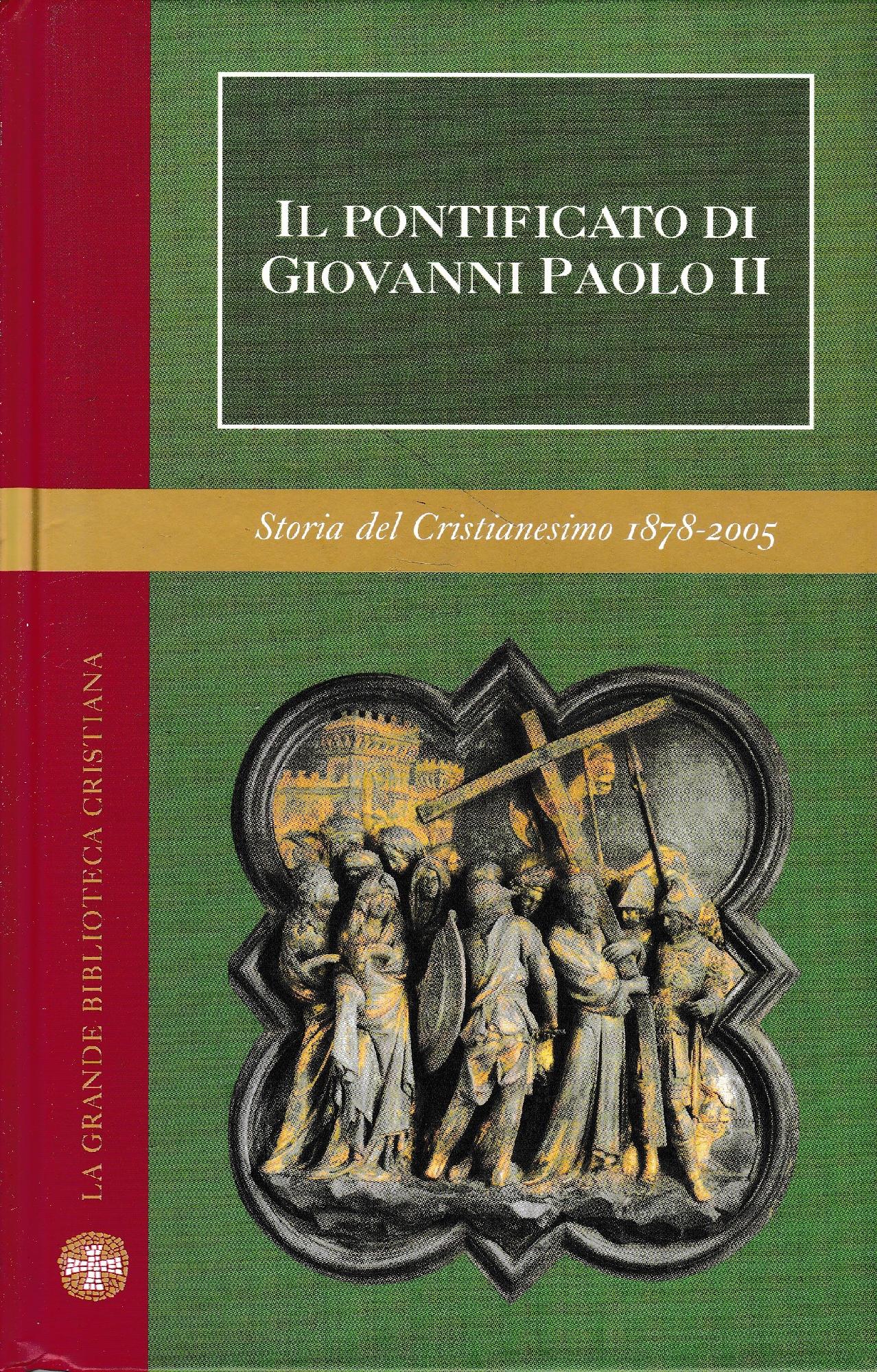 Il Pontificato di Giovanni Paolo II. Con 32 foto in b. n. - copertina
