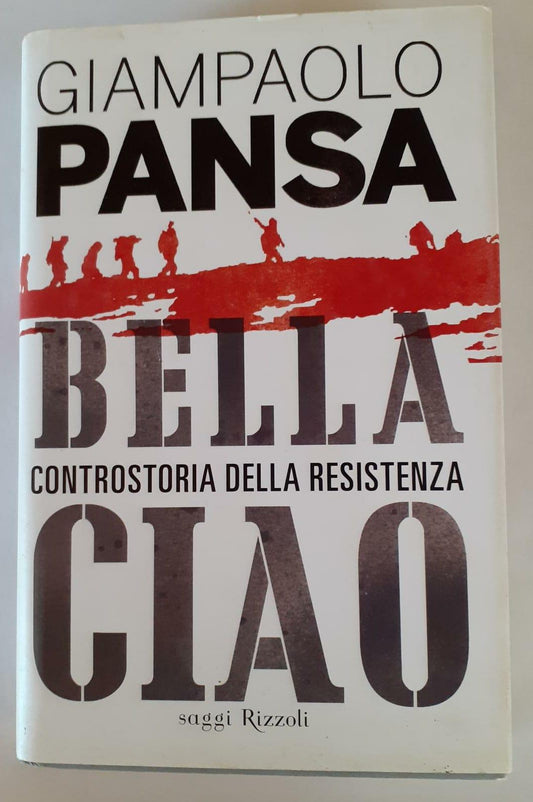 Bella ciao. Controstoria della Resistenza - copertina