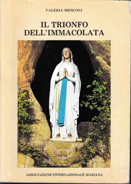 Il trionfo dell'Immacolata. Le piu' belle pagine sulla madonna. - copertina