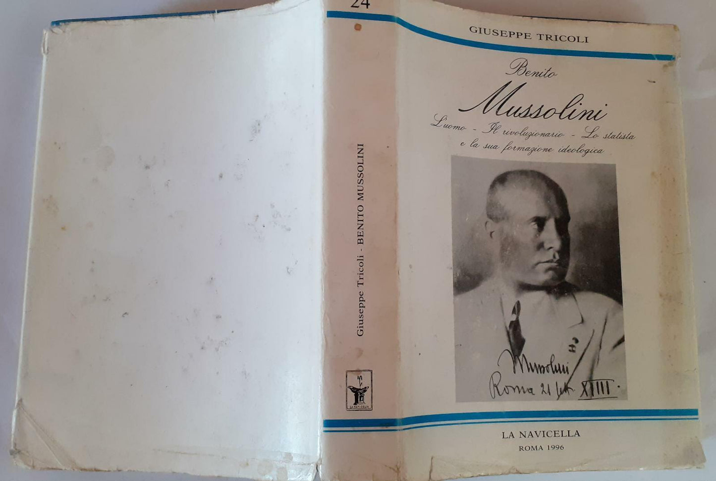 Benito Mussolini. L'uomo. Il rivoluzionario. Lo statista e la sua formazione ideologica - copertina