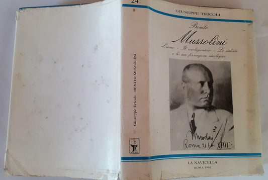 Benito Mussolini. L'uomo. Il rivoluzionario. Lo statista e la sua formazione ideologica - copertina
