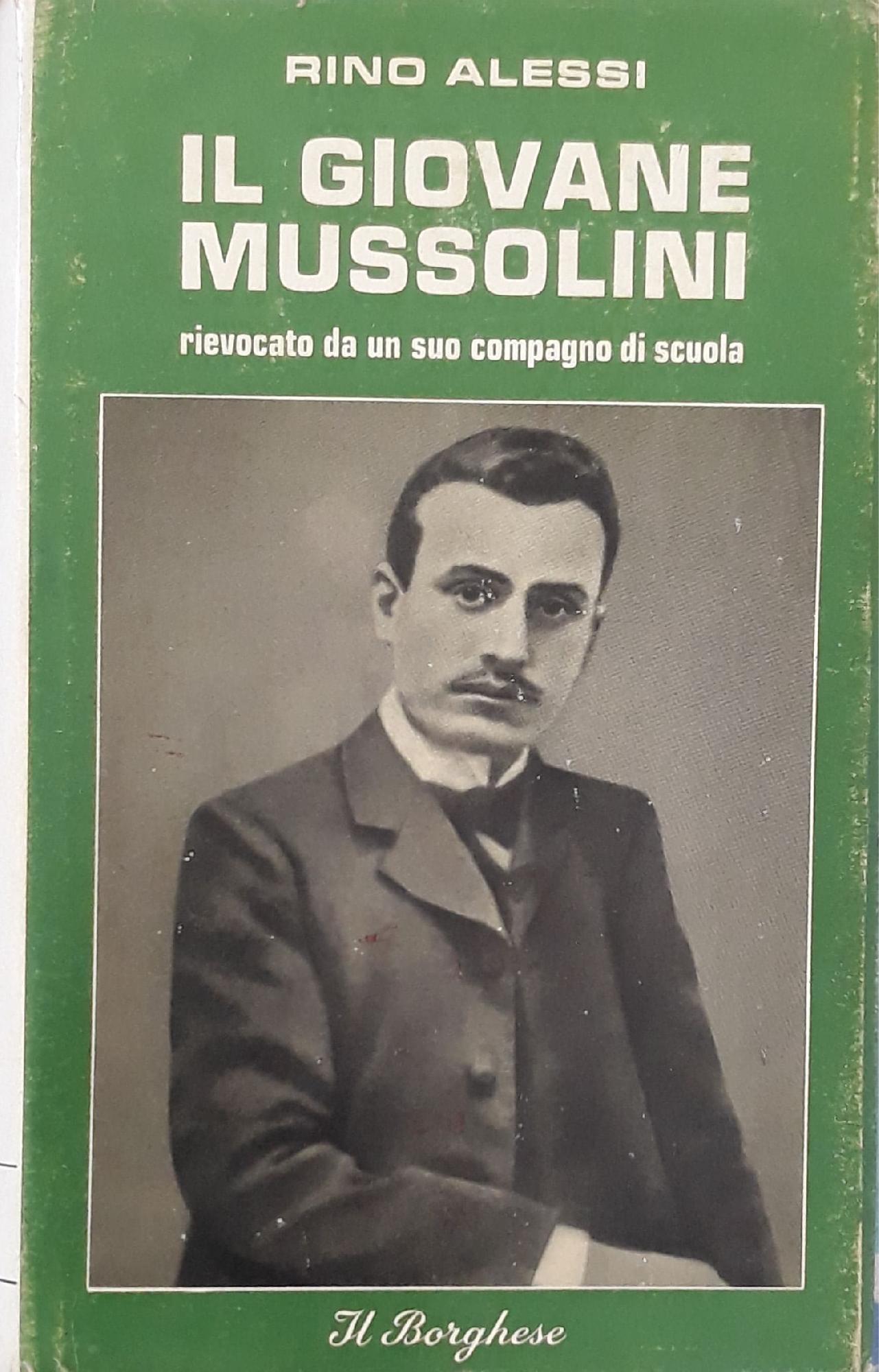 Il giovane Mussolini: rievocato da un suo compagno di scuola - copertina