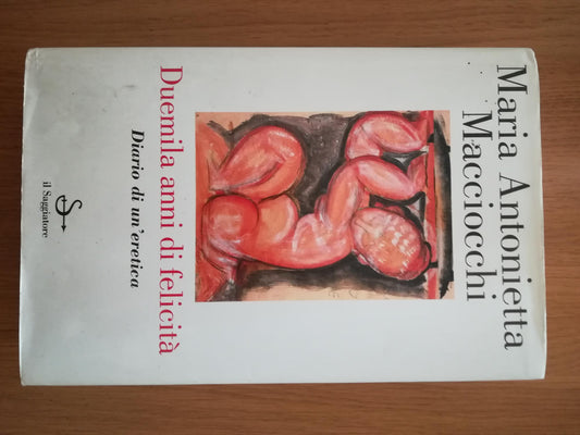 Duemila anni di felicità. Diario di un'eretica - copertina