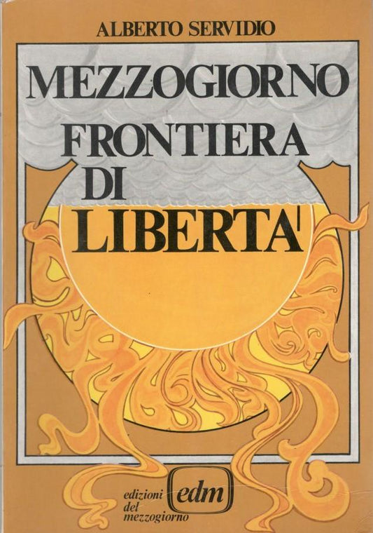 Mezzogiorno: frontiera di libertà - copertina
