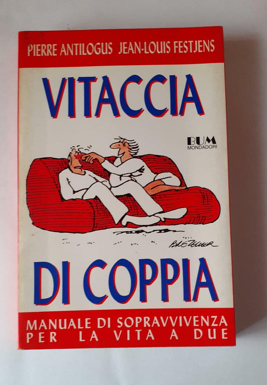 Vitaccia di coppia. Manuale di sopravvivenza per la vita a due - copertina