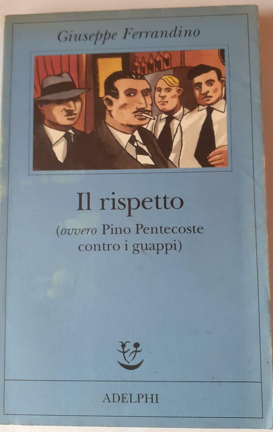 Il rispetto (ovvero Pino Pentecoste contro i guappi) - copertina