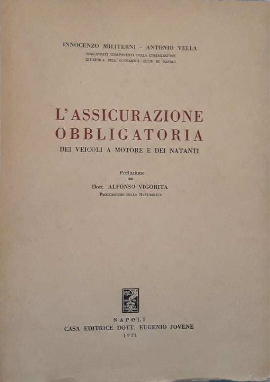 L'assicurazione obbligatoria dei veicoli a motore e dei natanti - copertina