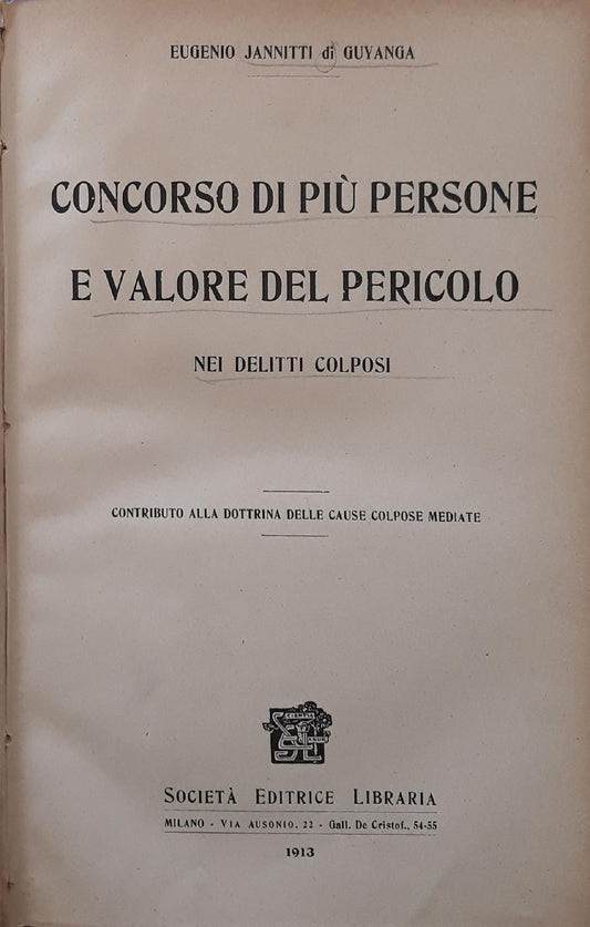 Concorso di più persone e valore del pericolo nei delitti colposi - copertina
