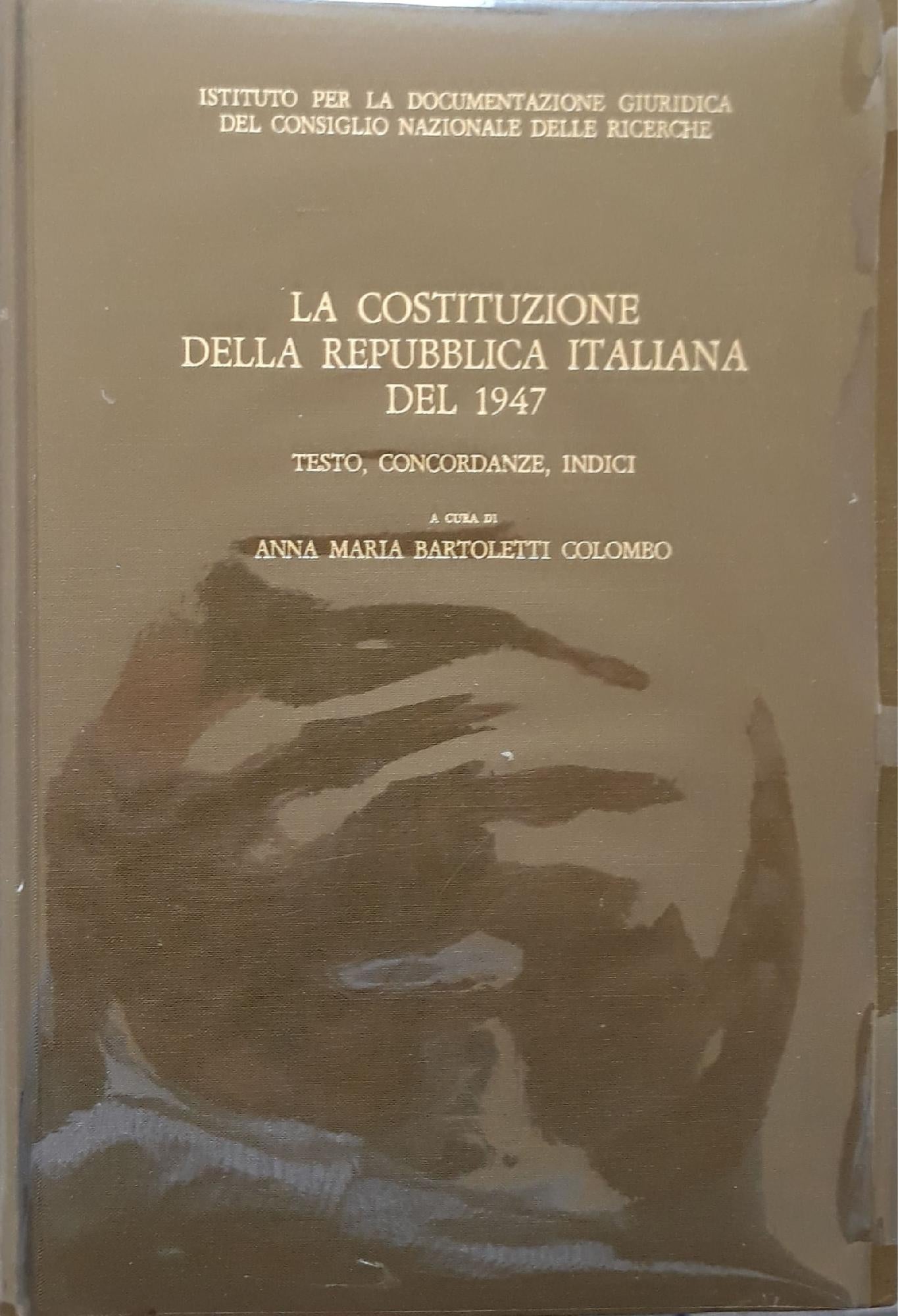 La costituzione della repubblica italiana del 1947 - Testo, concordanze, indici - copertina