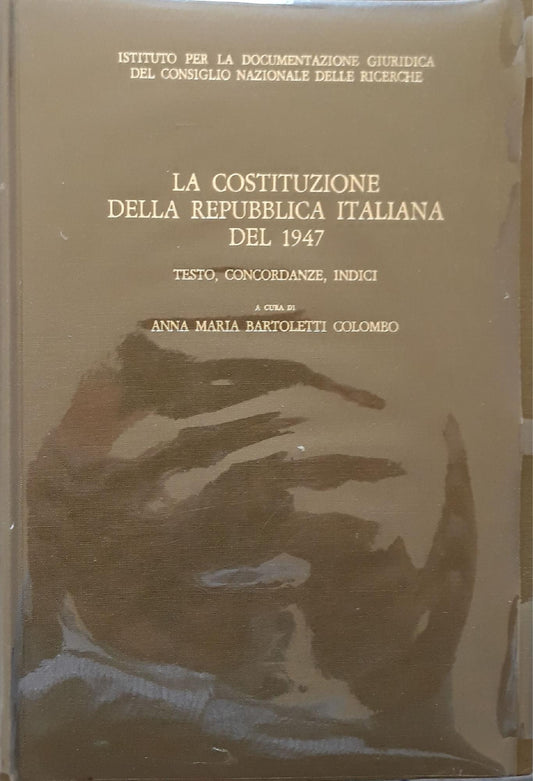 La costituzione della repubblica italiana del 1947 - Testo, concordanze, indici - copertina
