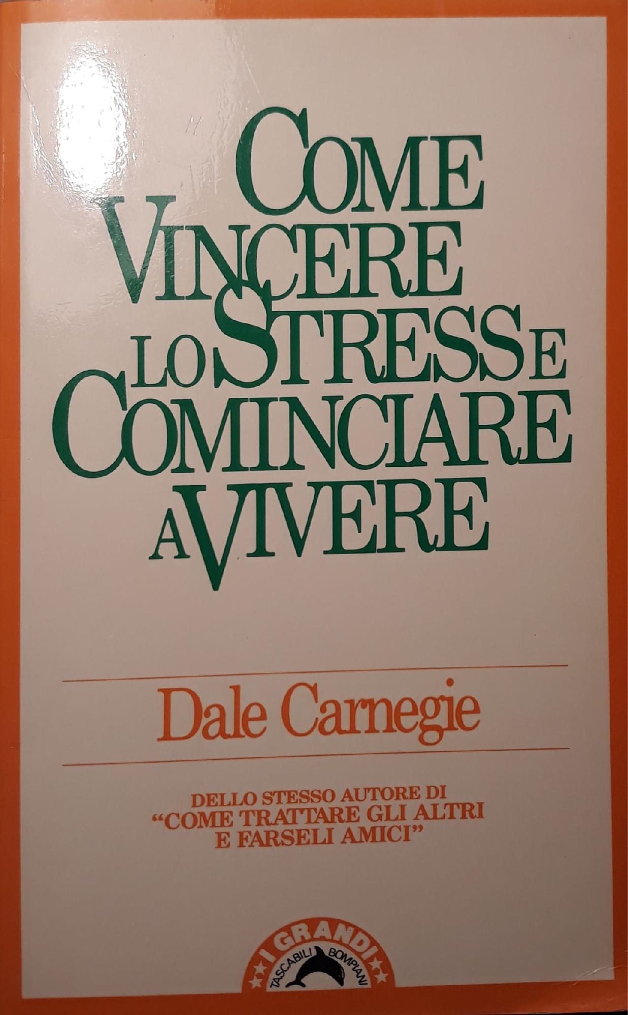 Come vincere lo stress e cominciare a vivere - copertina