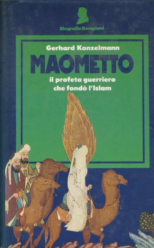 Maometto. Il profeta guerriero che fondò l'islam - copertina