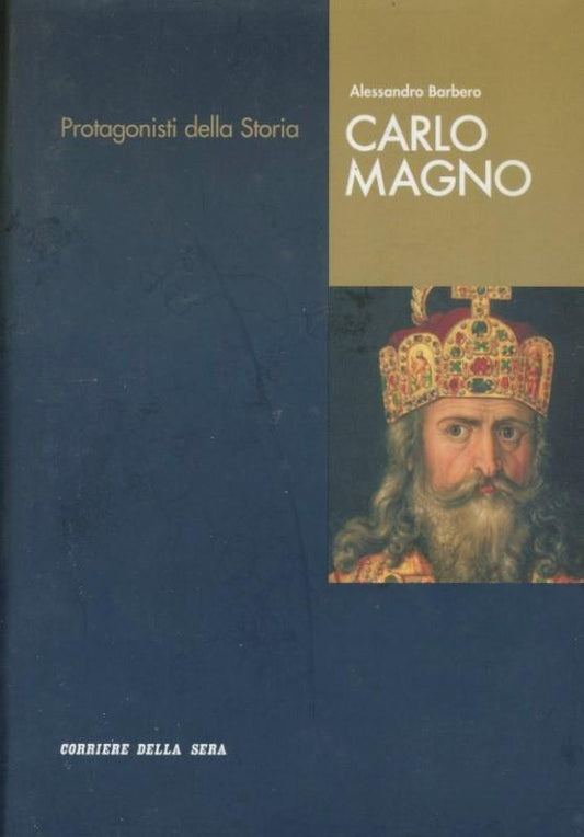 Carlo Magno. Protagonisti della storia - copertina